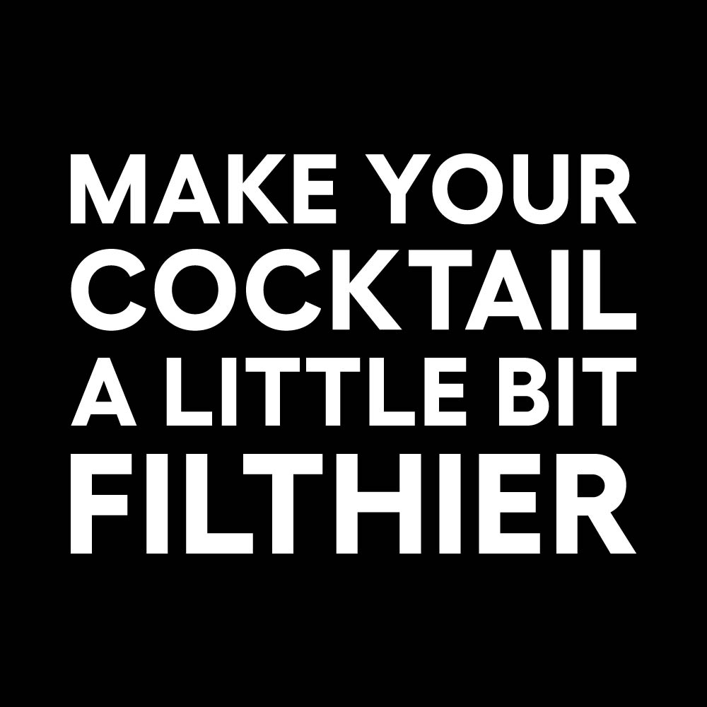 Statements_FilthyCocktails