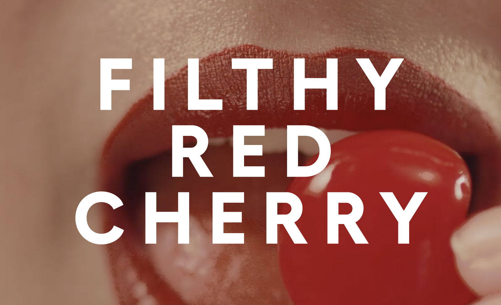 Filthy Red Cherry