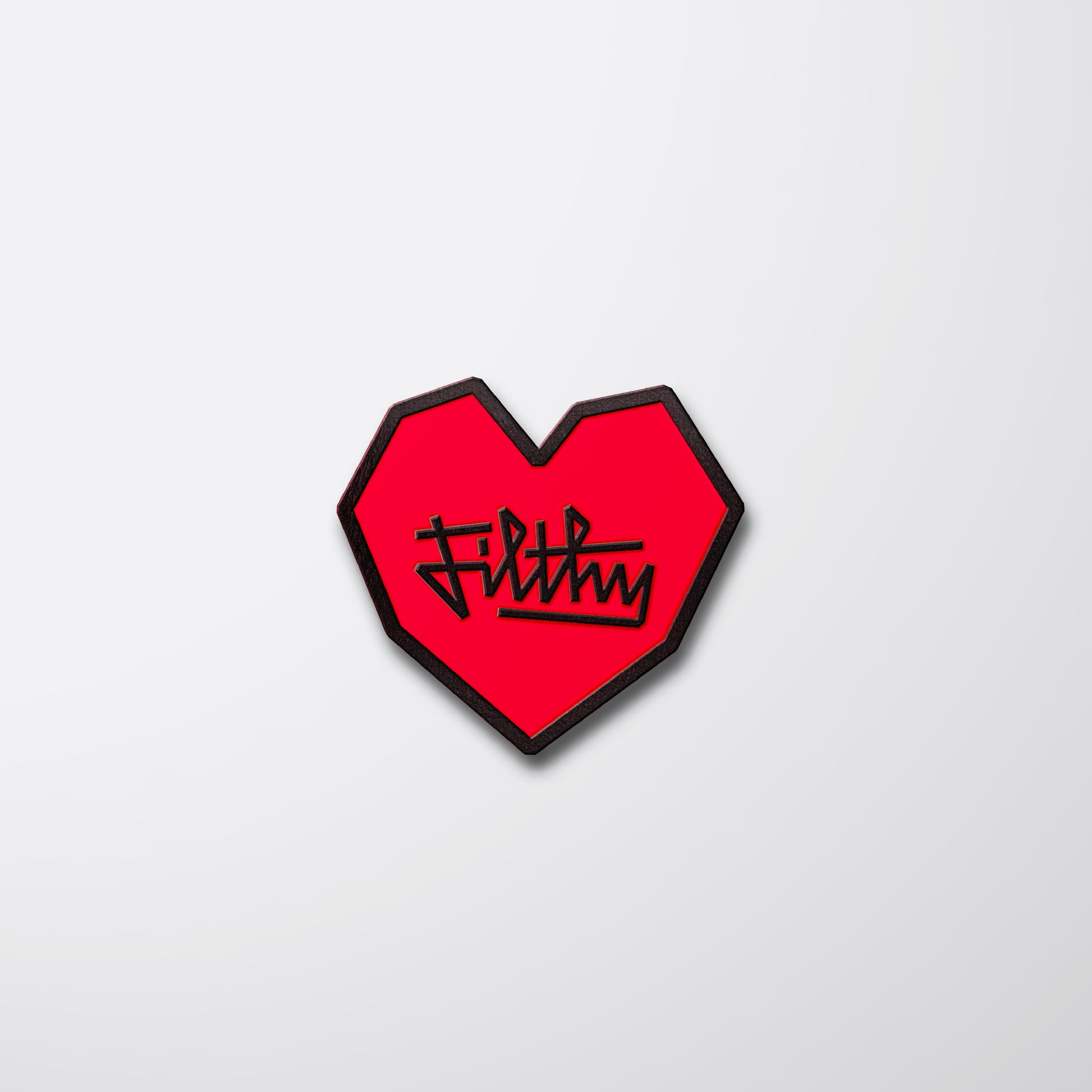 Filthy Love Pin front